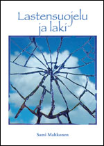 Lastensuojelu ja laki, 3. uudistettu painos