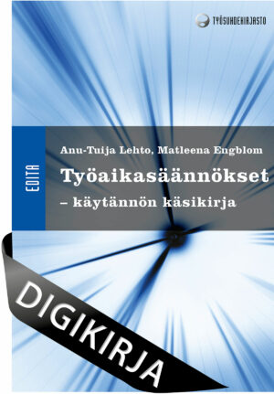 Työaikasäännökset - käytännön käsikirja Digikirja