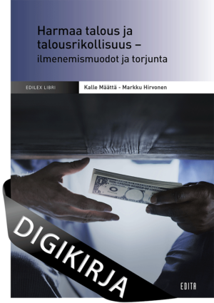 Harmaa talous ja talousrikollisuus - ilmenemismuodot ja torjunta Digikirja
