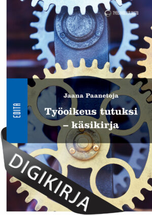 Työoikeus tutuksi - käsikirja, 2. uudistettu painos Digikirja