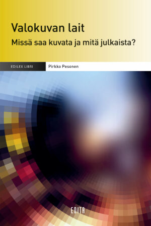 Valokuvan lait - Missä saa kuvata ja mitä julkaista?