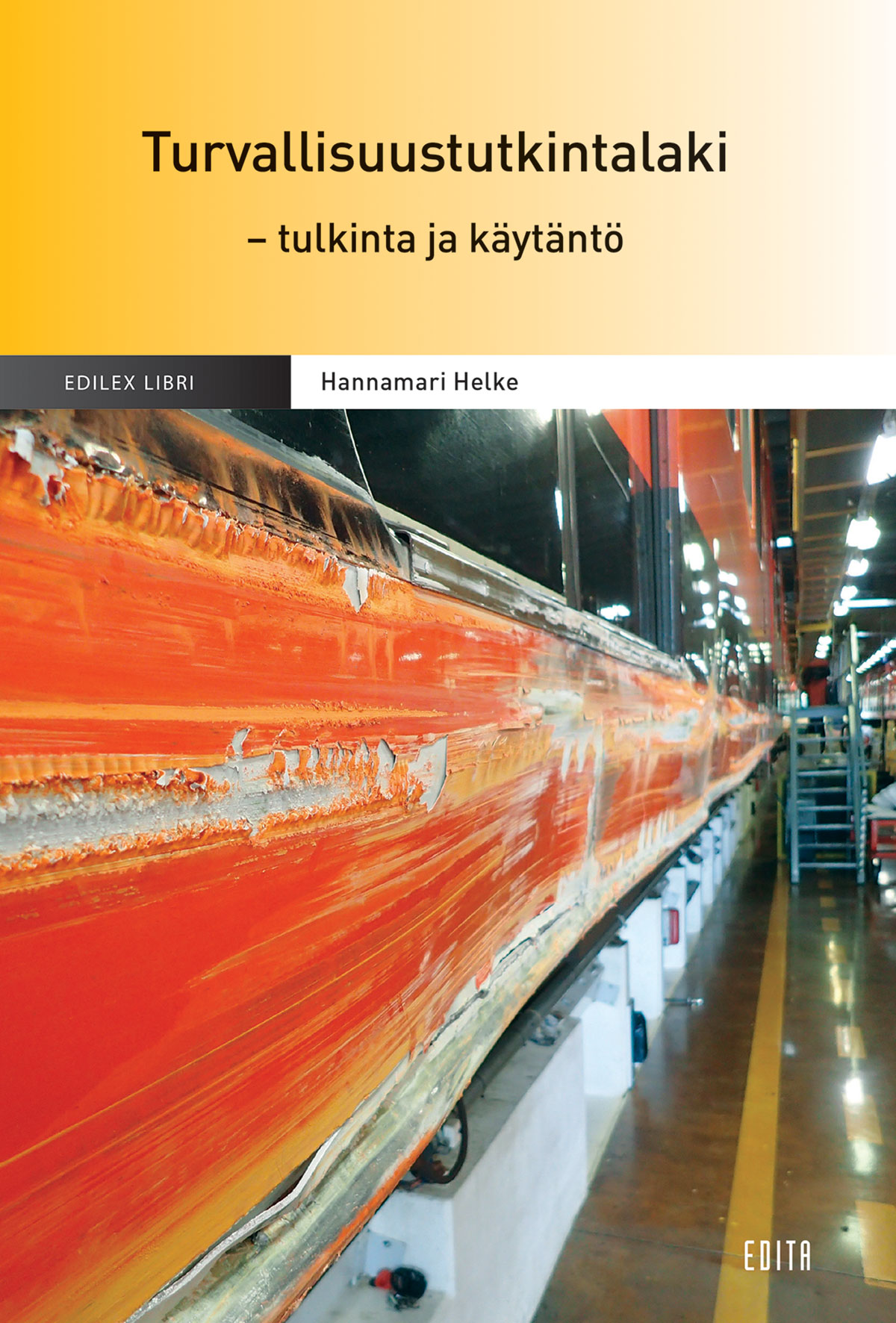 Turvallisuustutkintalaki - tulkinta ja käytäntö