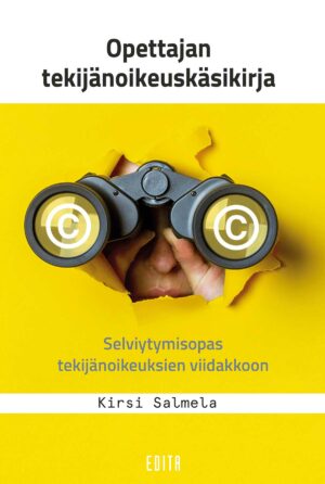Opettajan tekijänoikeuskäsikirja – Selviytymisopas tekijänoikeuksien viidakkoon