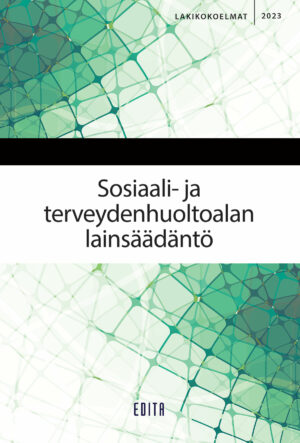 Sosiaali- ja terveydenhuoltoalan lainsäädäntö 2023