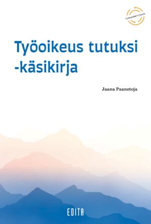 Työoikeus tutuksi -käsikirja, 3., uudistettu painos