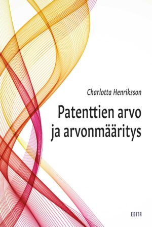 Patenttien arvo ja arvonmääritys