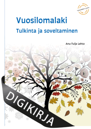 Vuosilomalaki – Tulkinta ja soveltaminen Digikirja