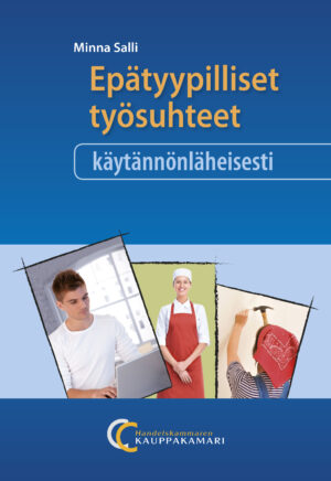 Epätyypilliset työsuhteet käytännönläheisesti