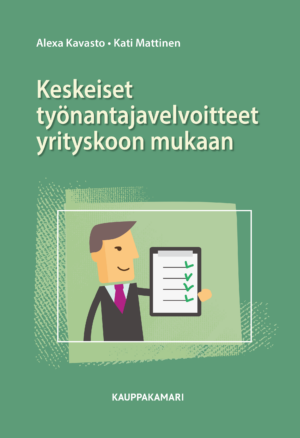 Keskeiset työnantajavelvoitteet yrityskoon mukaan