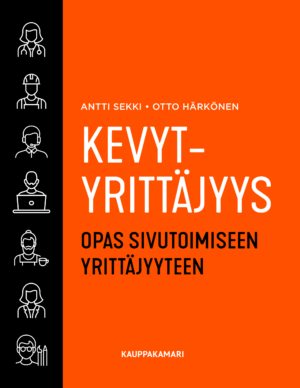 Kevytyrittäjyys - opas sivutoimiseen yrittäjyyteen