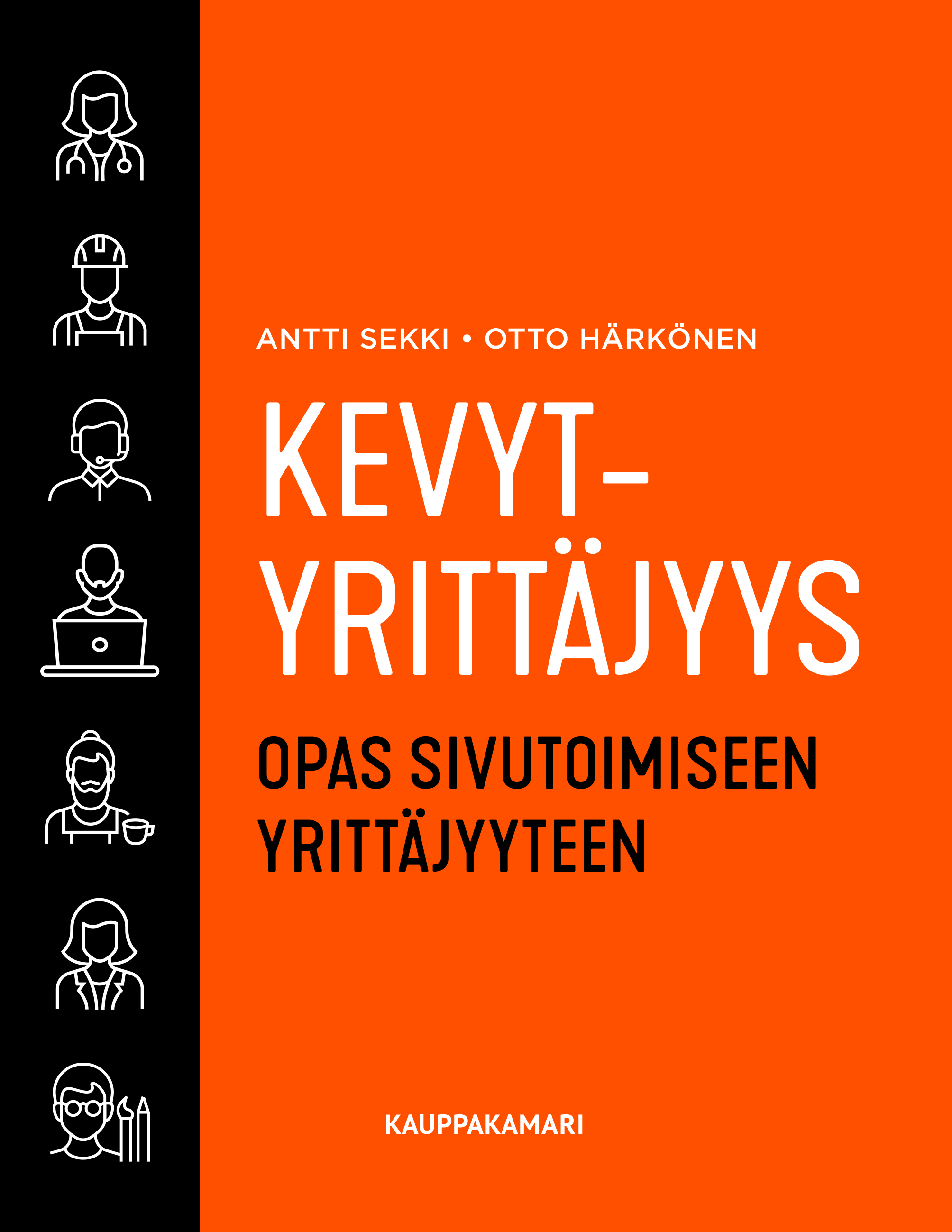Kevytyrittäjyys - opas sivutoimiseen yrittäjyyteen