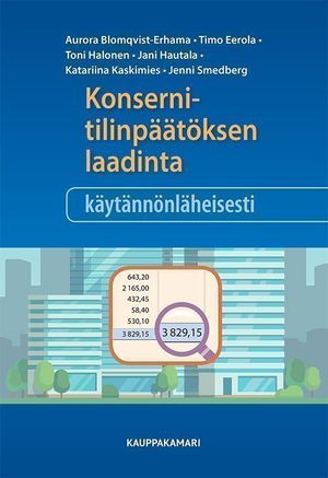 Konsernitilinpäätöksen laadinta käytännönläheisesti