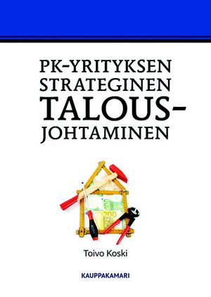Pk-yrityksen strateginen talousjohtaminen