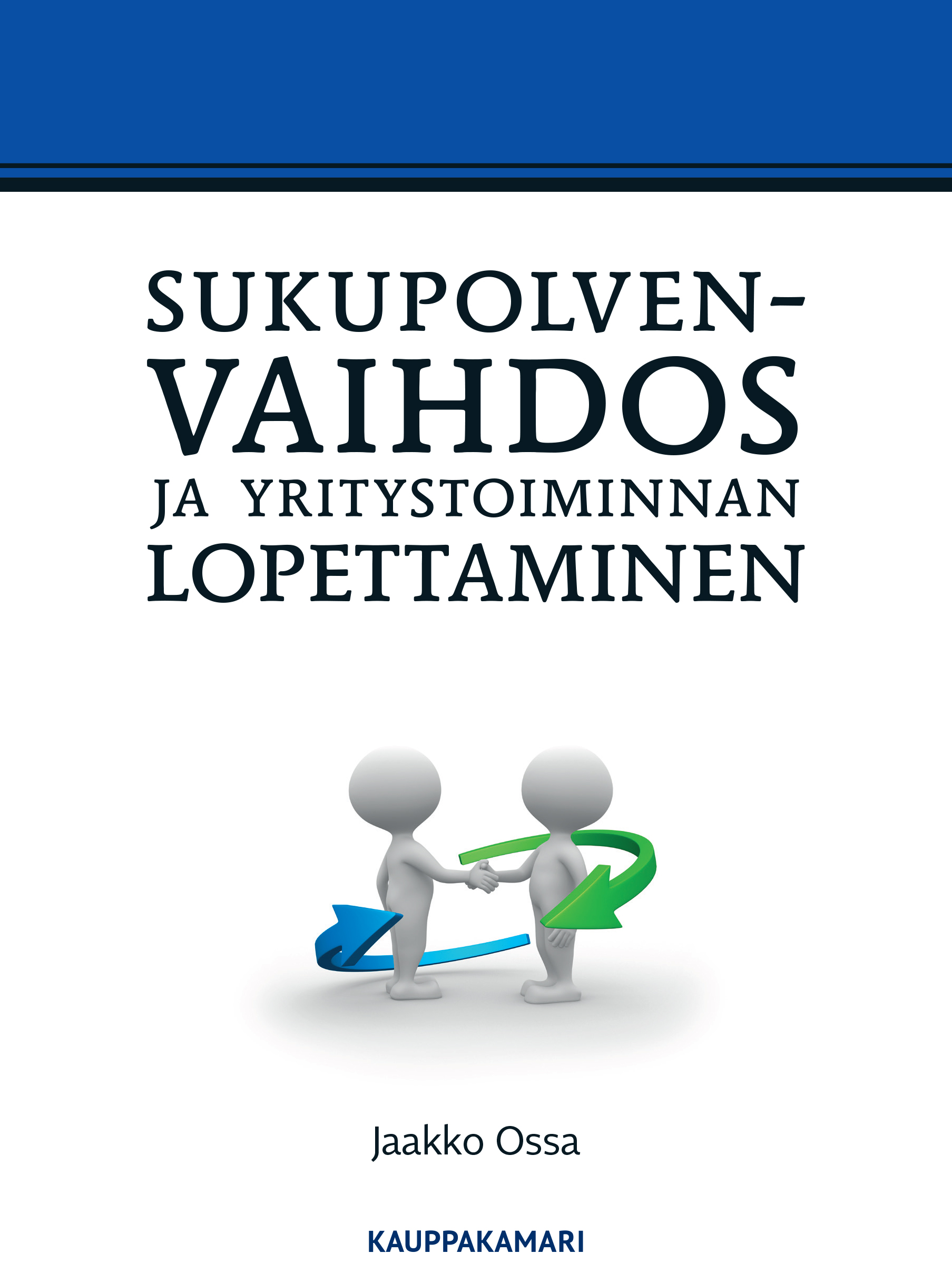 Sukupolvenvaihdos ja yritystoiminnan lopettaminen