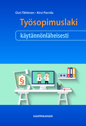 Työsopimuslaki käytännönläheisesti