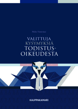 Valittuja kysymyksiä todistusoikeudesta