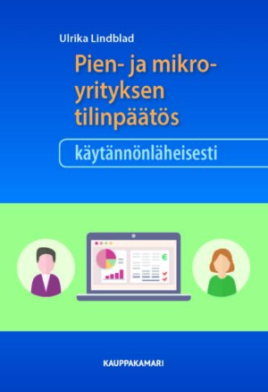 Pien- ja mikroyrityksen tilinpäätös käytännönläheisesti