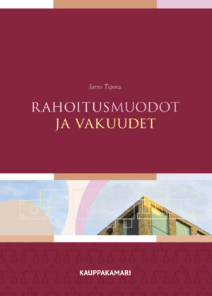 Rahoitusmuodot ja vakuudet