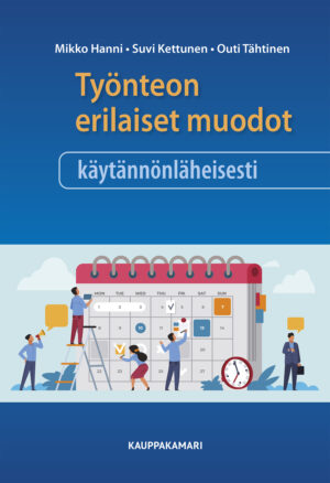 Työnteon erilaiset muodot käytännönläheisesti