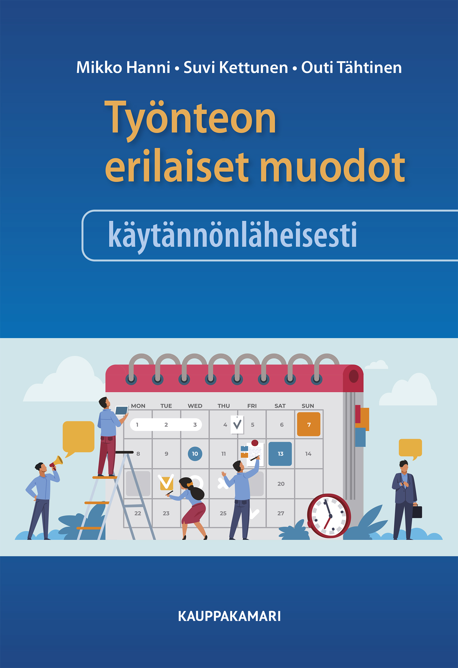 Työnteon erilaiset muodot käytännönläheisesti